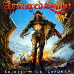 ARMORED SAINT - SAINTS WILL CONQUER