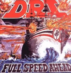 D.R.I. - FULL SPEED AHEAD