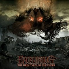 ENTHRING - THE GRIM TALES OF THE ELDER/THE ART OF CHAOS (DIGIFILE)