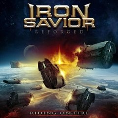 IRON SAVIOR - REFORGED RIDING ON FIRE (2CD)