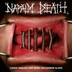 NAPALM DEATH - CODED SMEARS AND MORE UNCOMMON SLURS (2CD)