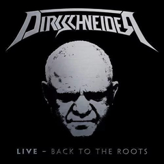 DIRKSCHNEIDER - LIVE - BACK TO THE ROOTS (2CD/DIGIPAK) IMP/EU