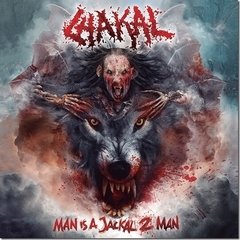 CHAKAL - MAN IS A JACKAL 2 MAN (DIGIPAK)