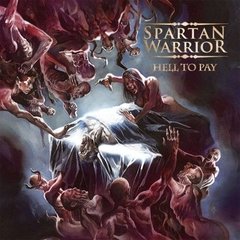 SPARTAN WARRIOR - HELL TO PAY