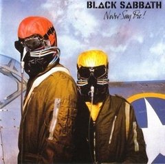 BLACK SABBATH - NEVER SAY DIE (DIGIPAK)