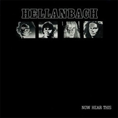 HELLANBACH - NOW HEAR THIS (SLIPCASE)