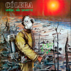 CÓLERA - VERDE NÃO DEVASTE