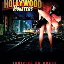 HOLLYWOOD MONSTERS - THRIVING ON CHAOS