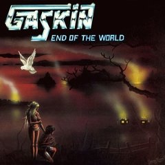 GASKIN - END OF THE WORLD