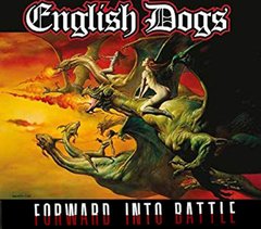 ENGLISH DOGS - FORWARD INTO BATTLE