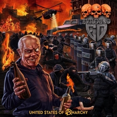 EVILDEAD - UNITED STATES OF ANARCHY