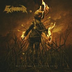 EXHORDER - MOURN THE SOUTHERN SKIES