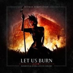 WITHIN TEMPTATION - LET US BURN (2CD)