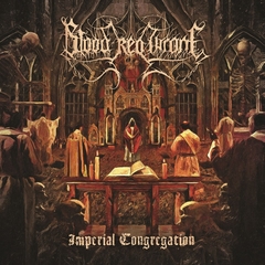 BLOOD RED THRONE - IMPERIAL CONGREGATION