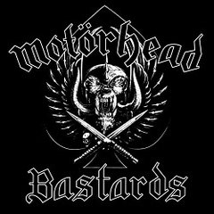 MOTORHEAD - BASTARDS