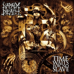 NAPALM DEATH - TIME WAITS FOR NO SLAVE (SLIPCASE)