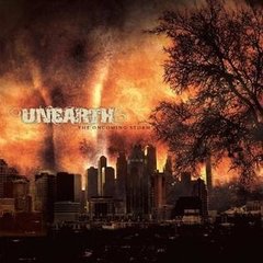 UNEARTH - THE ONCOMING STORM