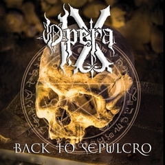 OPERA IX - BACK TO SEPULCRO