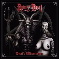 POWER FROM HELL - DEVIL S WHOREHOUSE (DIGIPAK)