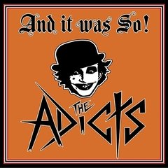 THE ADICTS - AND IT WAS SO!