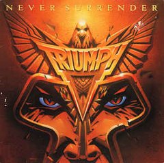 TRIUMPH - NEVER SURRENDER