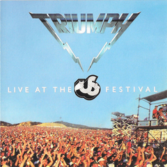 TRIUMPH - LIVE AT THE US FESTIVAL