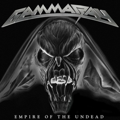 GAMMA RAY - EMPIRE OF THE UNDEAD