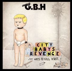CHARGED G.B.H - CITY BABYS REVENGE (SLIPCASE)
