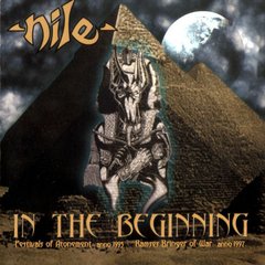 NILE - IN THE BEGINNING