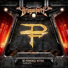 DRAGONFORCE - RE-POWERED WITHIN