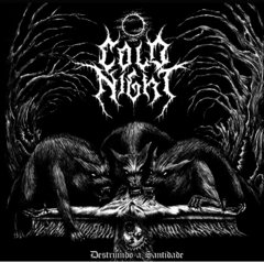 COLD NIGHT - DESTRUÍNDO A SANTIDADE (DIGIPAK)