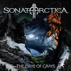 SONATA ARCTICA - THE DAYS OF GRAYS