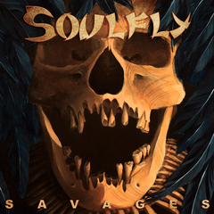 SOULFLY - SAVAGES (LASER COMPANY)
