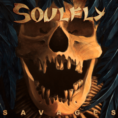 SOULFLY - SAVAGES (SLIPCASE)