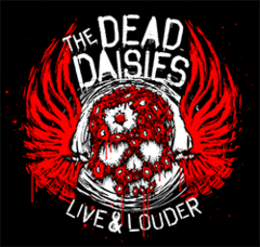 THE DEAD DAISIES - LIVE AND LOUDER