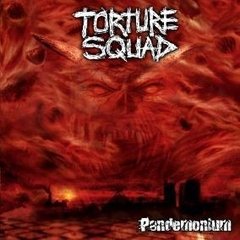 TORTURE SQUAD - PANDEMONIUM (DIGIPAK)