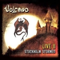 VULCANO - LIVE II - STOCKHOLM STORMED (DIGIPAK)