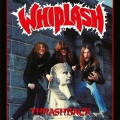 WHIPLASH - THRASHBACK (DIGIPAK)