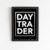 Quadro com moldura Day Trader Preto