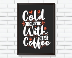 Quadro Cold days with hot coffee - comprar online