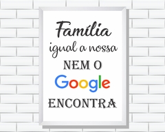 Quadro Família igual a nossa nem o google encontra - comprar online