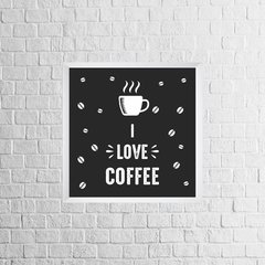 Quadro I love coffee - comprar online