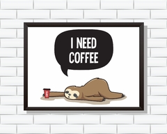 Quadro Eu preciso de café