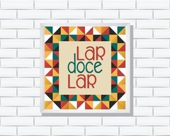 Quadro Lar doce Lar - comprar online