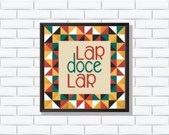 Quadro Lar doce Lar