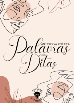 Palavras não ditas ( Antologia Poética)