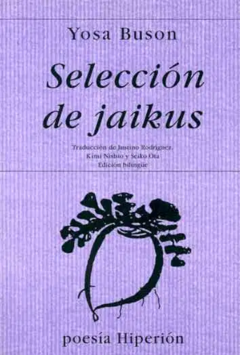 Seleccion de Jaikus de Yosa Buson (edicion bilingue)