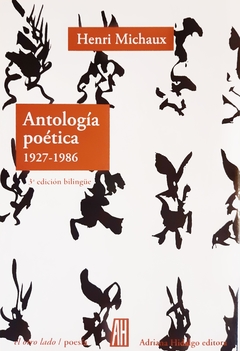 Antologia poetica 1927-1986 - Henri Michaux, Silvio Mattoni