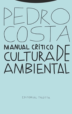 Manual critico de cultura ambiental - Pedro Costa