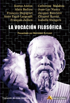 La vocacion filosofica - Marianne Alphant (ed)